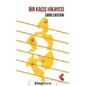 Bir Kaçış Hikayesi Emine Ertekin
