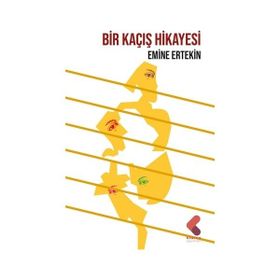 Bir Kaçış Hikayesi Emine Ertekin