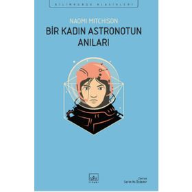 Bir Kadın Astronotun Anıları - Naomi Mitchison