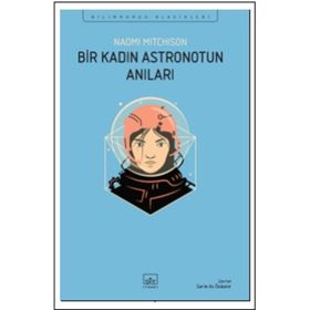 Bir Kadın Astronotun Anıları - Naomi Mitchison