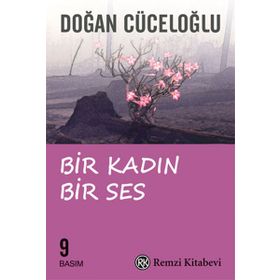 BIR KADIN BIR SES - DOĞAN CÜCELOĞLU