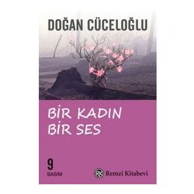 BIR KADIN BIR SES - DOĞAN CÜCELOĞLU