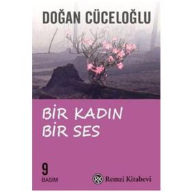 BIR KADIN BIR SES - DOĞAN CÜCELOĞLU