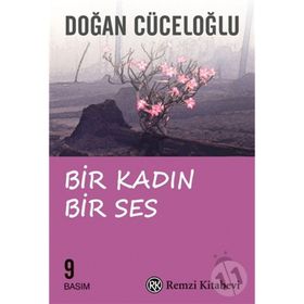 BIR KADIN BIR SES - DOĞAN CÜCELOĞLU