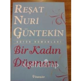 BIR KADIN DÜŞMANI - REŞAT NURI GÜNTEKİN