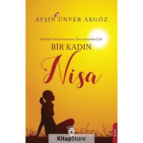 Bir Kadın Nisa - Ayşin Ünver Akgöz
