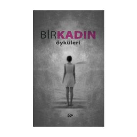 Bir Kadın Öyküleri - Erdi Karadeniz
