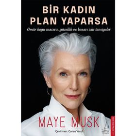 Bir Kadın Plan Yaparsa - Maye Musk