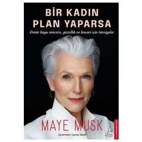 Bir Kadın Plan Yaparsa - Maye Musk
