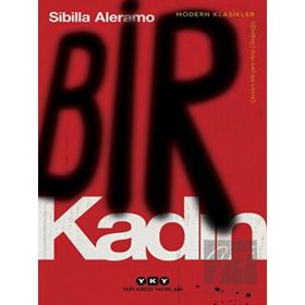 Bir Kadın - Sibilla Aleramo