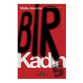 Bir Kadın - Sibilla Aleramo