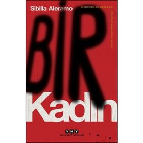 Bir Kadın - Sibilla Aleramo