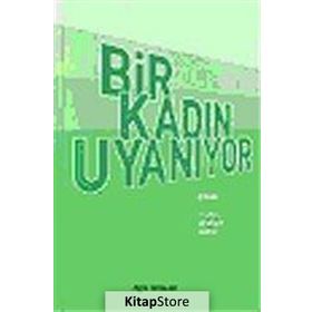 BIR KADIN UYANIYOR - SEVILAY SARAL