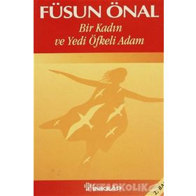 BIR KADIN VE YEDI ÖFKELİ ADAM - FÜSUN ÖNAL