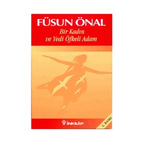 BIR KADIN VE YEDI ÖFKELİ ADAM - FÜSUN ÖNAL