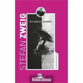 BIR KADININ 24 SAATI - STEFAN ZWEIG