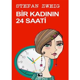 BIR KADININ 24 SAATI - STEFAN ZWEIG