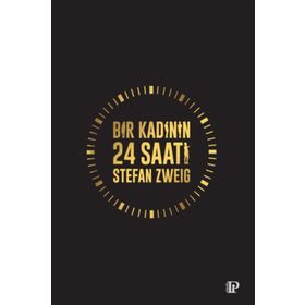 Bir Kadının 24 Saati - Stephan Zweig