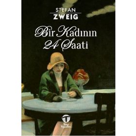 Bir Kadının 24 Saati - Stephan Zweig