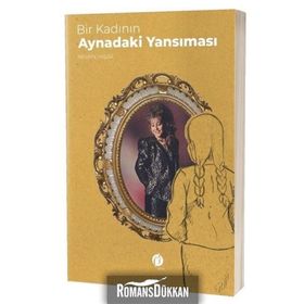 Bir Kadının Aynadaki Yansıması / Nesrin Yaşar
