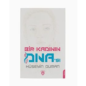 Bir Kadının DNA'sı - Hüseyin Duman