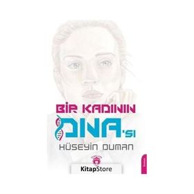 Bir Kadının DNA'sı - Hüseyin Duman