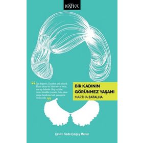 Bir Kadının Görünmez Yaşamı - Seda Çıngay Mellor