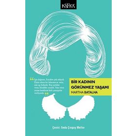 Bir Kadının Görünmez Yaşamı - Seda Çıngay Mellor