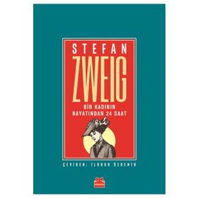 Bir Kadının Hayatından 24 Saat - stephan zweig