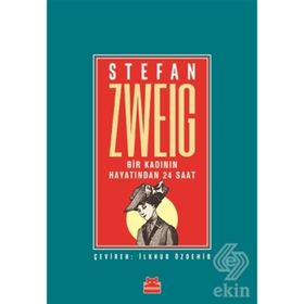 Bir Kadının Hayatından Yirmi Dört Saat - Stefan Zweig