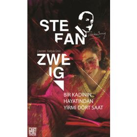 Bir Kadının Hayatından Yirmi Dört Saat - stephan zweig