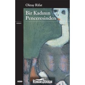 BIR KADININ PENCERESINDEN - GENEL