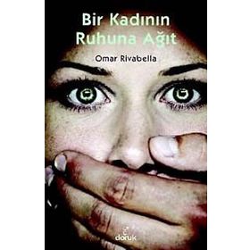 BIR KADININ RUHUNA AĞIT - OMAR RIVABELLA