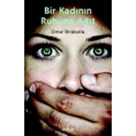 BIR KADININ RUHUNA AĞIT - OMAR RIVABELLA