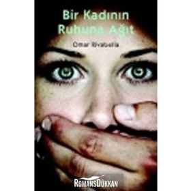 BIR KADININ RUHUNA AĞIT - OMAR RIVABELLA