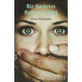 BIR KADININ RUHUNA AĞIT - OMAR RIVABELLA