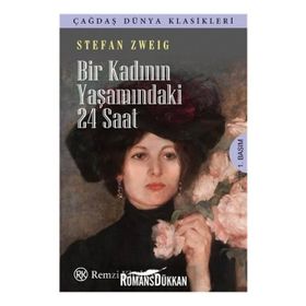 Bir Kadının Yaşamındaki 24 Saat - Stefan Zweig