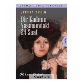Bir Kadının Yaşamındaki 24 Saat - Stefan Zweig