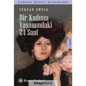 Bir Kadının Yaşamındaki 24 Saat - Stefan Zweig