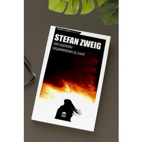 Bir Kadının Yaşamından 24 Saat - Stefan Zweig