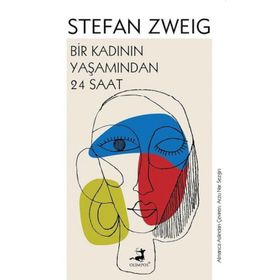 Bir Kadının Yaşamından 24 Saat - stephan zweig