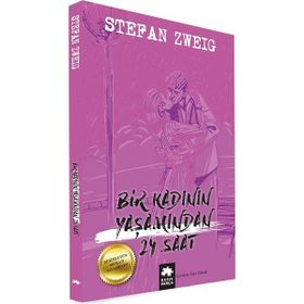 Bir Kadının Yaşamından 24 Saat - stephan zweig