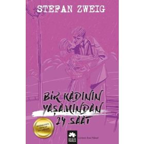Bir Kadının Yaşamından 24 Saat - stephan zweig