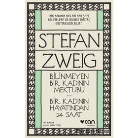 Bir Kadının Yaşamından Yirmi Dört Saat - Bilinmeyen Bir Kadının Mektubu - stephan zweig
