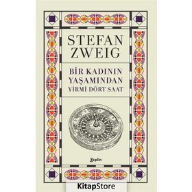 Bir Kadının Yaşamından Yirmi Dört Saat - stephan zweig Sarp Kanşay