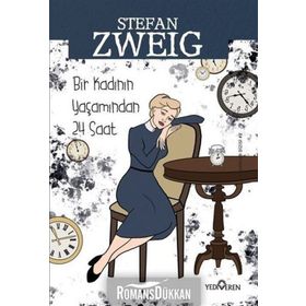 Bir Kadının Yaşamından Yirmi Dört Saat - stephan zweig