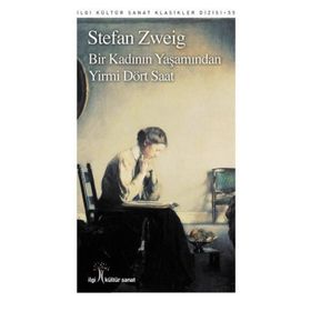 Bir Kadının Yaşamından Yirmi Dört Saat - stephan zweig