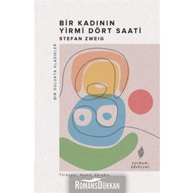 Bir Kadının Yirmi Dört Saati - stephan zweig