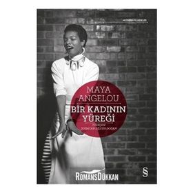 Bir Kadının Yüreği - Maya Angelou