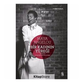 Bir Kadının Yüreği - Maya Angelou